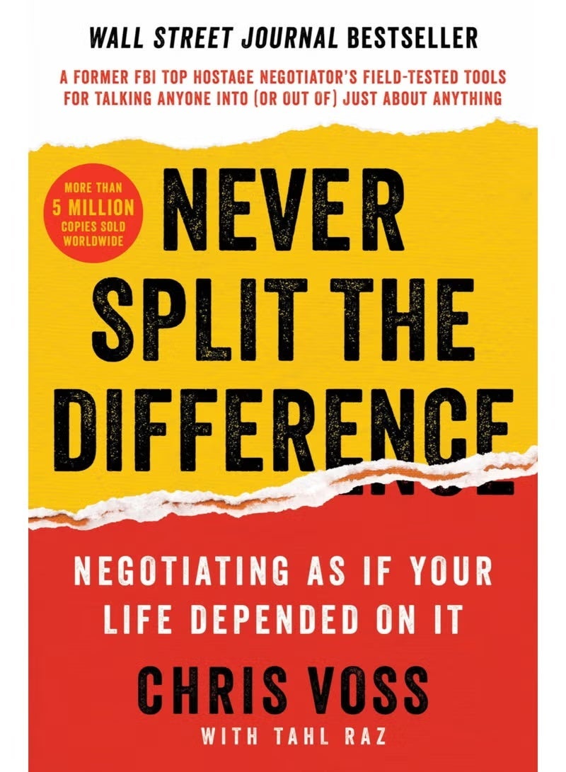 Never Split the Difference: Negotiate as If Your Life Depended on It