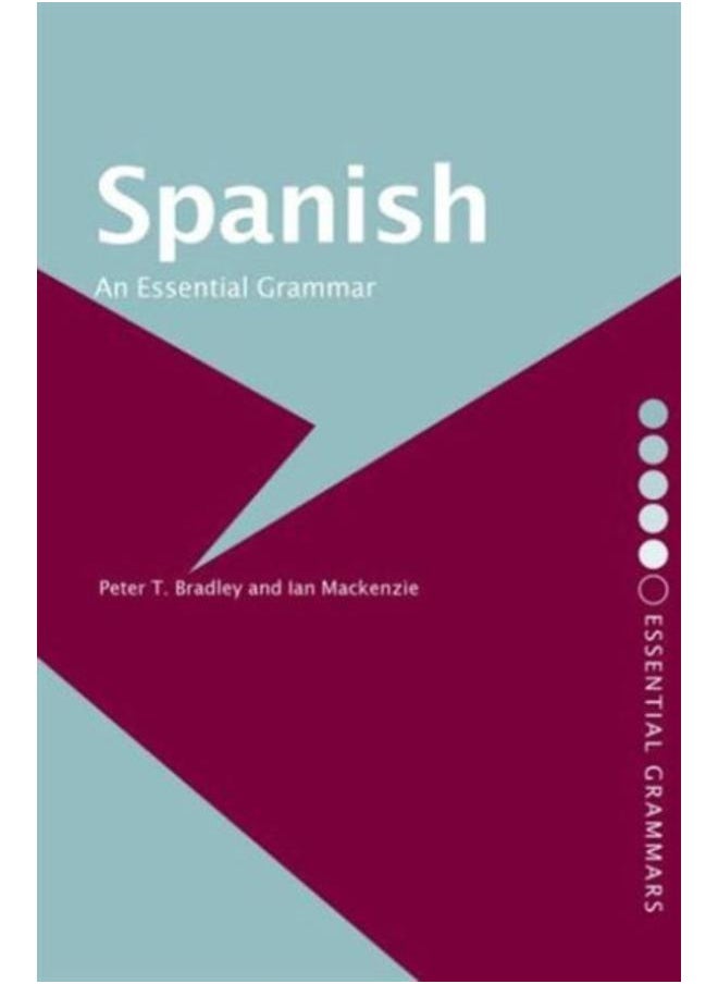 Spanish: An Essential Grammar 
