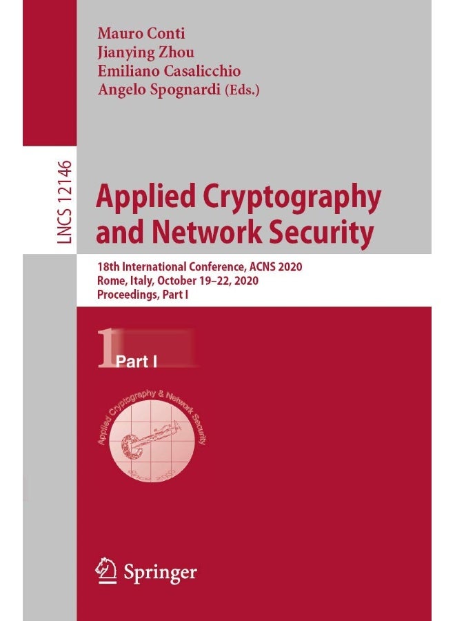 Applied Cryptography and Network Security: 18th International Conference, ACNS 2020, Rome, Italy, October 19-22, 2020, Proceedings, Part I 