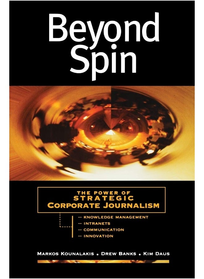 Beyond Spin: The Power of Strategic Corporate Journalism 