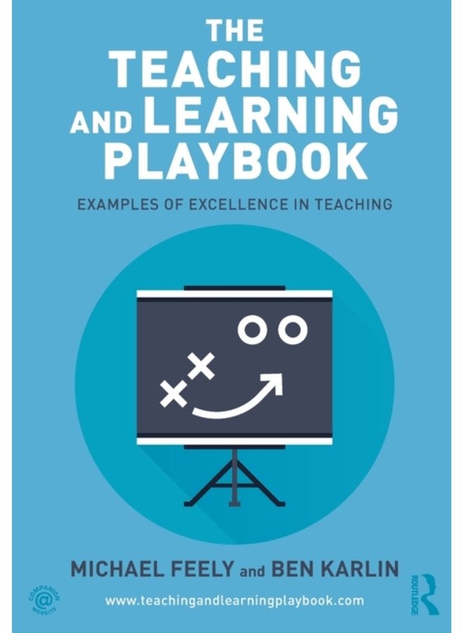 The Teaching and Learning Playbook Examples of Excellence in Teaching - Paperback