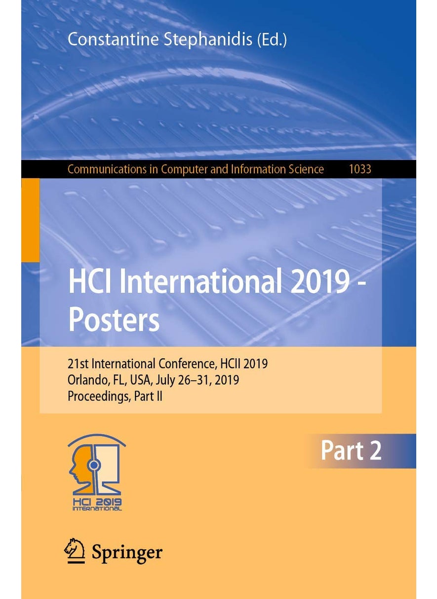 HCI International 2019 - Posters: 21st International Conference, HCII 2019, Orlando, FL, USA, July 26-31, 2019, Proceedings, Part II 