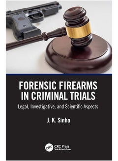 Forensic Firearms in Criminal Trials: Legal, Investigative, and Scientific Aspects - pzsku/ZD797FABB72F7F295452EZ/45/_/1740557221/58618b32-5a18-4dbd-b931-7f1fd5b50c31