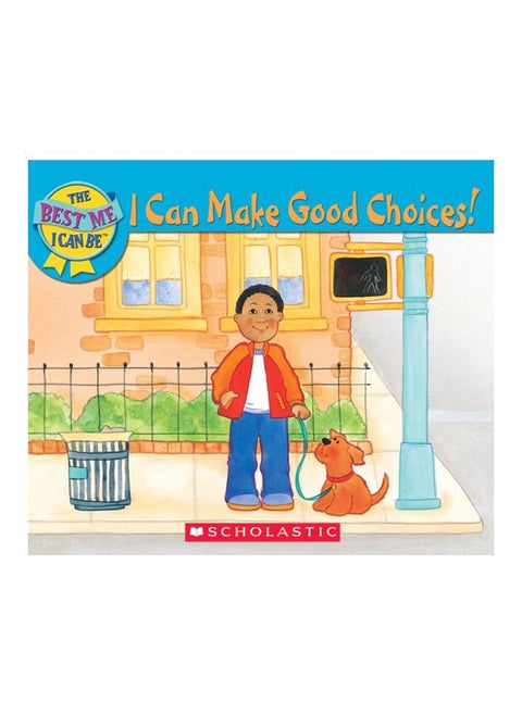 Best Me I Can Be: I Can Make Good Choices!