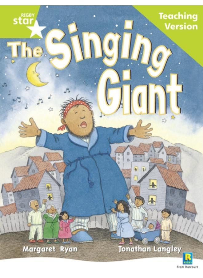 Rigby Star Guided Reading Green Level: The Singing Giant - story Teaching Version 