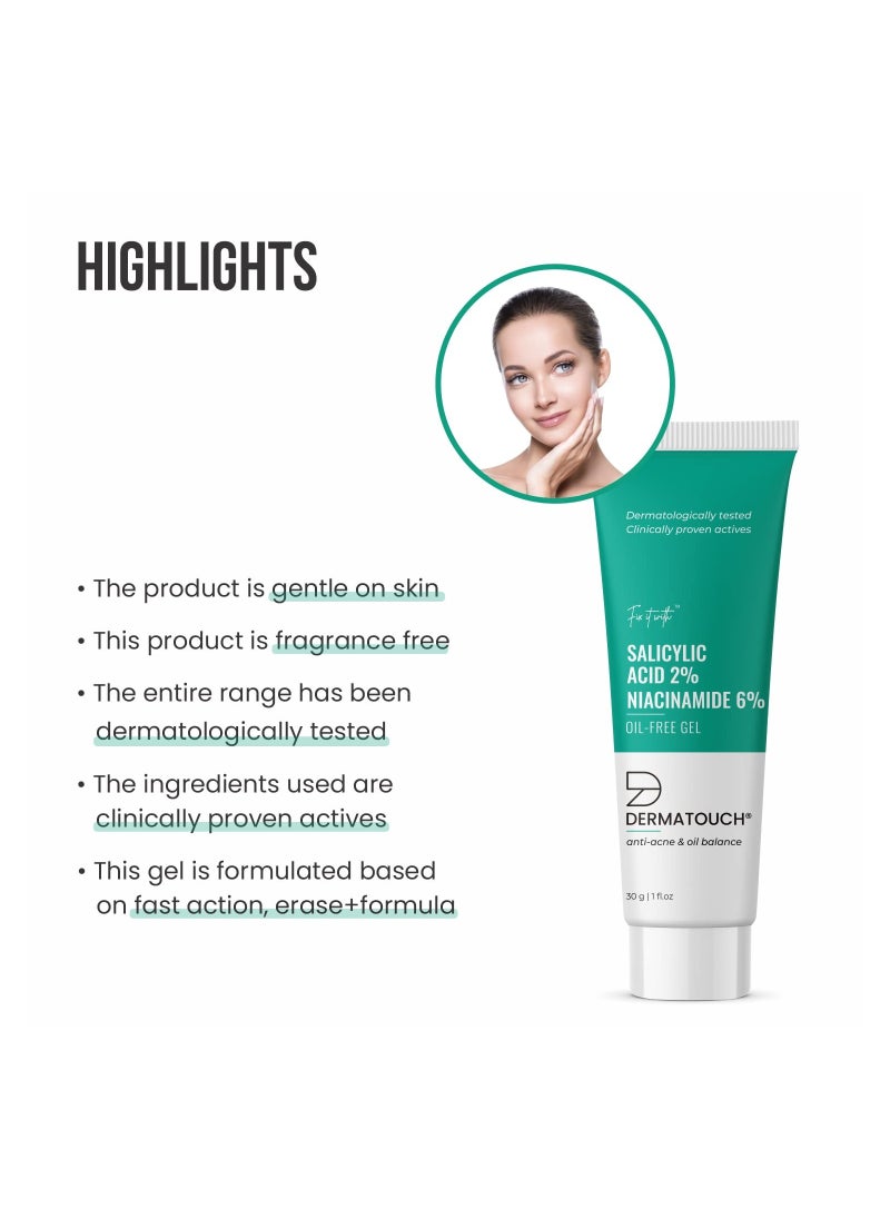 DERMATOUCH Salicylic Acid 2% Niacinamide 6% Anti Acne Oil Free Gel For Active Acne Oil Balancing Pore Tightening 30gm  - Image 5