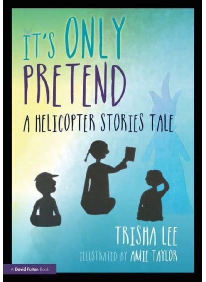 It s Only Pretend A Helicopter Stories Tale - Paperback