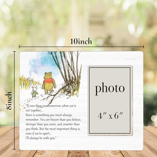 AKFVNSFK Pooh Bear Quote Picture Frame, Classic Pooh Bear Nursery Gifts, Inspirational Gifts for Her Him Friends, I'll Always Be With You Photo Frame for 4 x 6 Inch Photo - Image 2