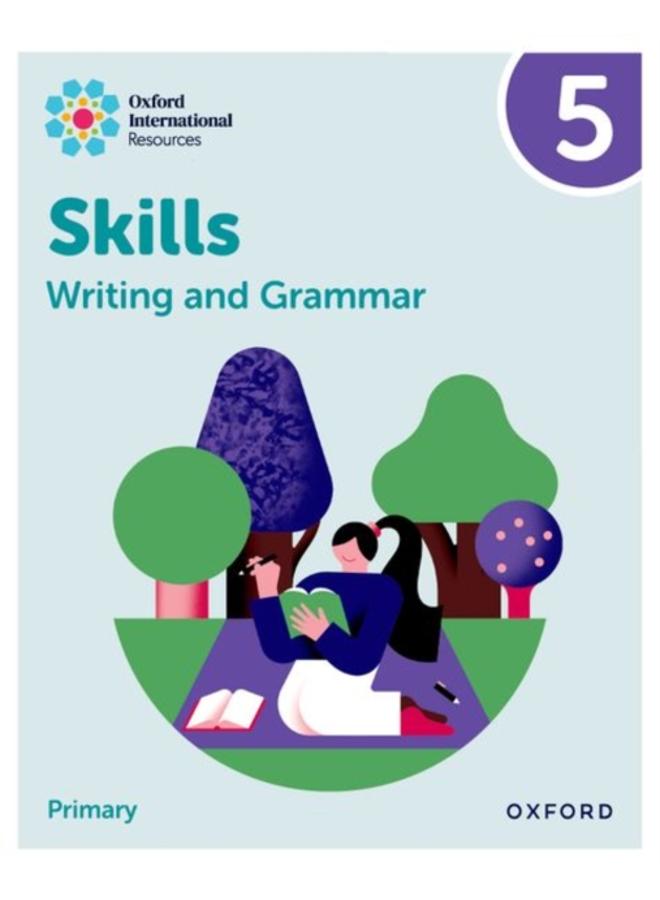 موارد أكسفورد الدولية: مهارات الكتابة والقواعد: كتاب الممارسة 5