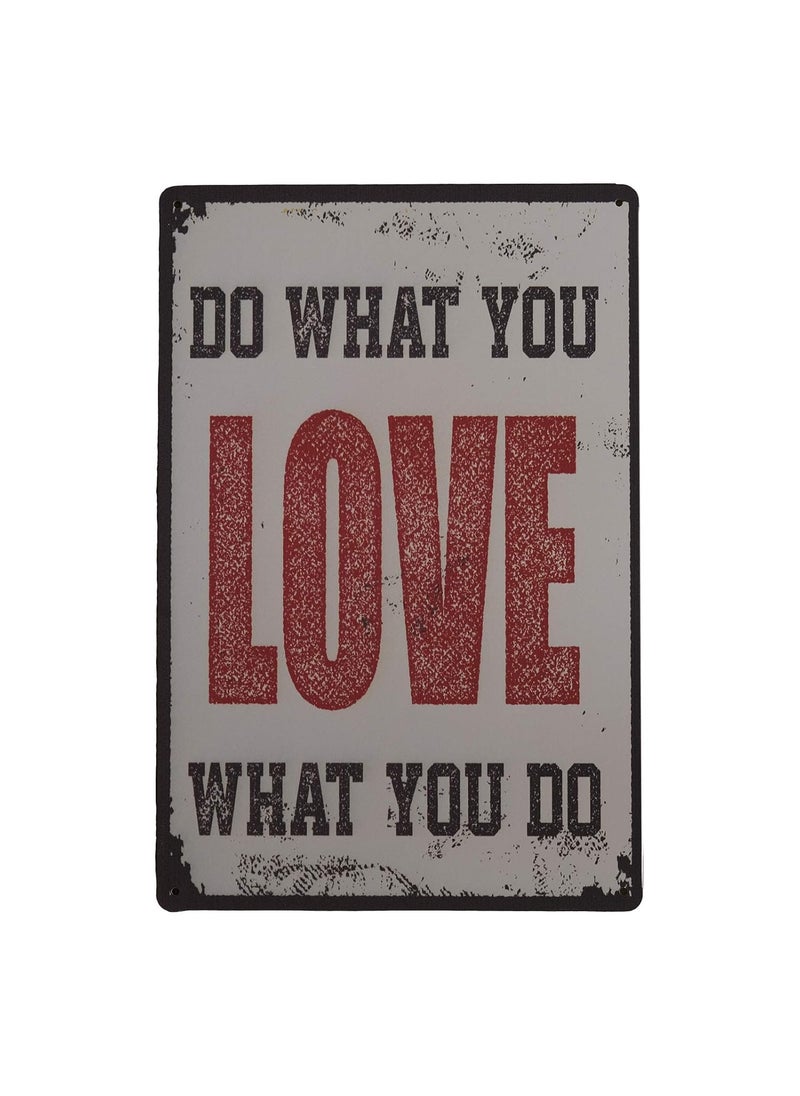 STORE 2508 - Store2508 Vintage Metal Tin Sign Poster – Do What You Love 30x20 Cm - Image 1