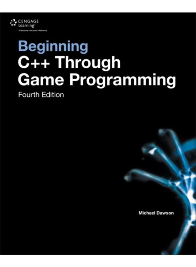 Beginning C++ Through Game Programming 