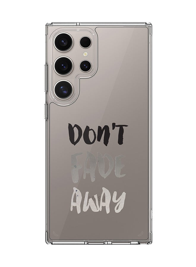 Stylizedd Classic Clear Case for Samsung Galaxy S25 Ultra , Hybrid Soft Case Flexible Edges Anti Drop TPU PC Gel Thin Transparent Cover - Don’t Fade Away - Image 1