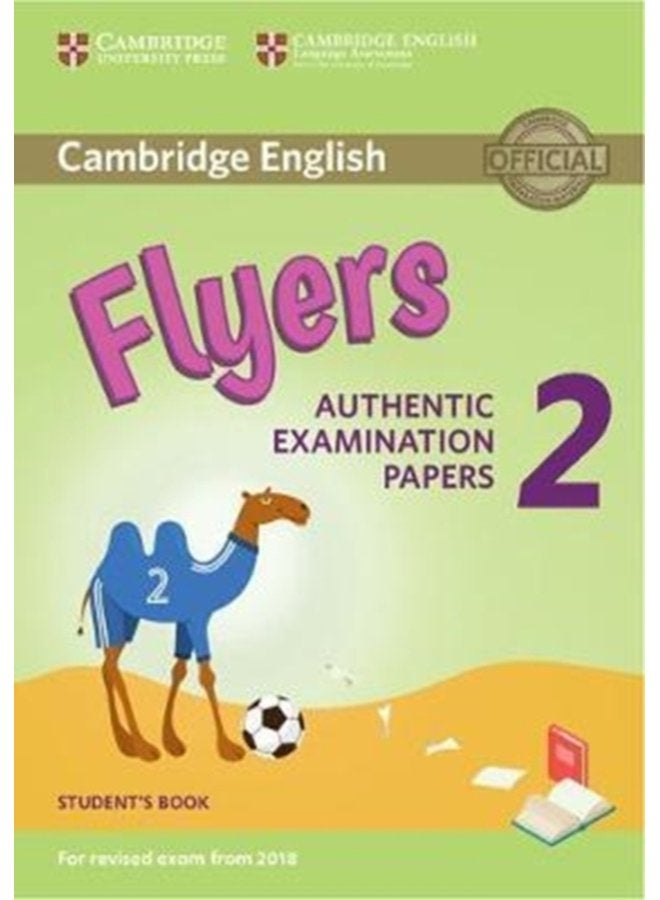 Cambridge English Young Learners 2 for Revised Exam from 2018 Flyers Student s Book Authentic Examination Papers - Paperback
