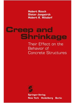 Creep and Shrinkage: Their Effect on the Behavior of Concrete Structures
