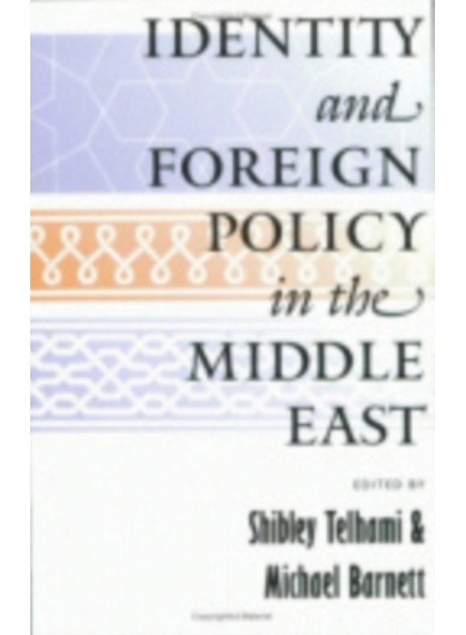 Identity and Foreign Policy in the Middle East - Paperback