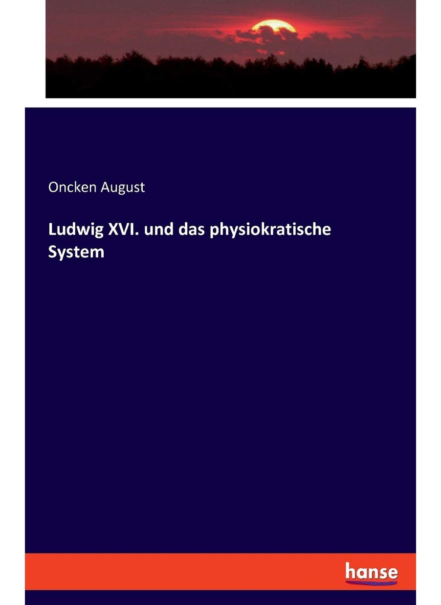 Ludwig XVI. und das physiokratische System  - Image 1
