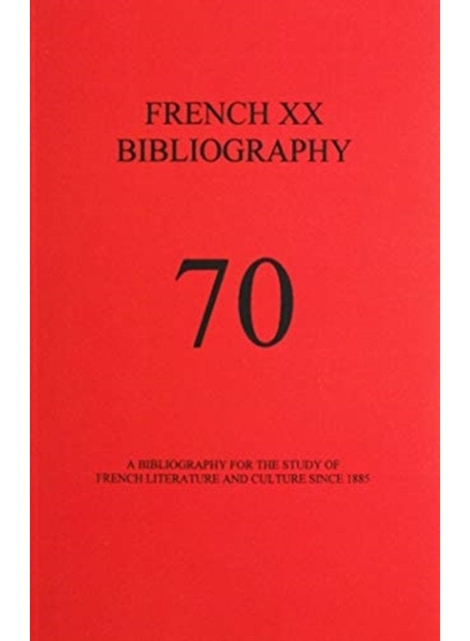 French XX Bibliography Issue 70 - Hardback