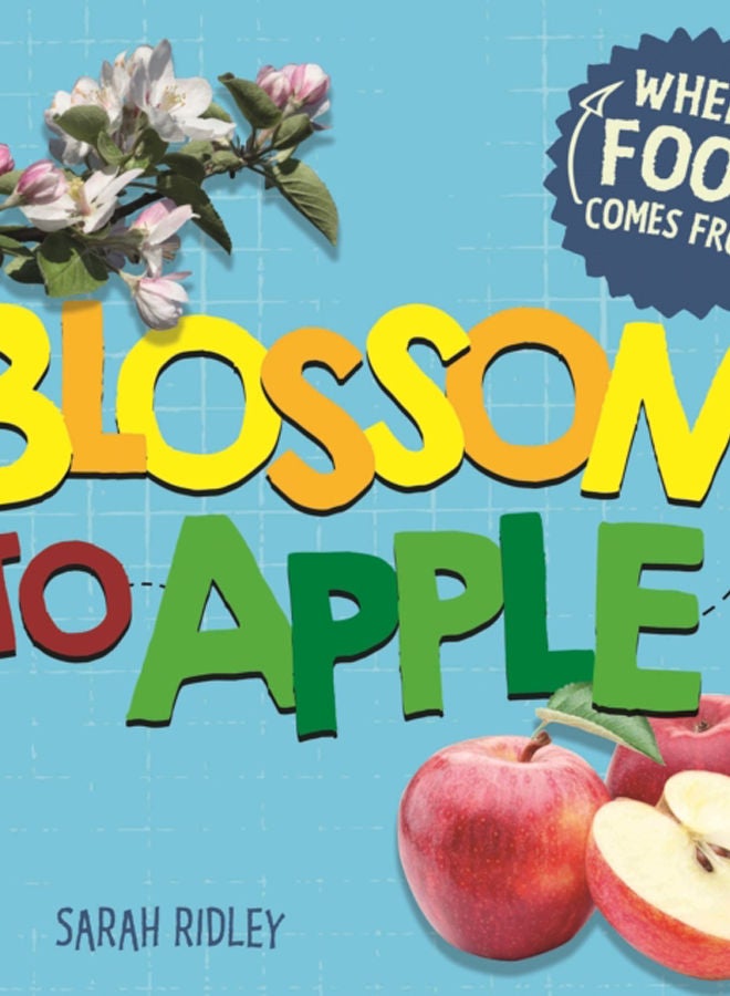 Where Food Comes From: Blossom to Apple 