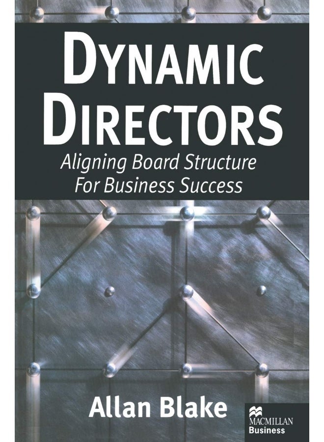 Dynamic Directors: Aligning Board Structure for Business Success