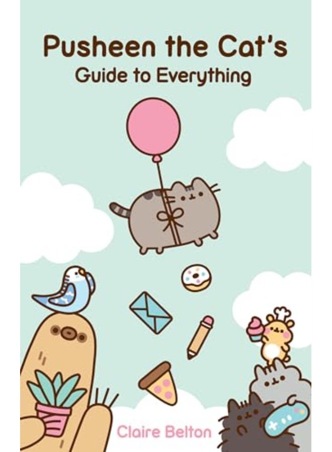 Pusheen the Cat's Guide to Everything