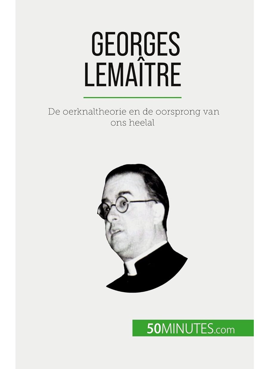 Georges Lemaître: De oerknaltheorie en de oorsprong van ons heelal  - Image 1