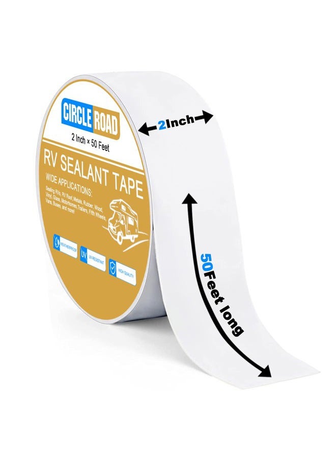 CircleRoad RV Roof Tape White, 2 Inch X 50 Feet RV Repair Sealant Tape, Stop Camper Roof Leaks, UV-Resistant, Weatherproof and Reliable for Camper, Trailer, Boat (2In-50FT) - Image 2