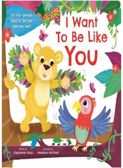 I Want To Be Like You