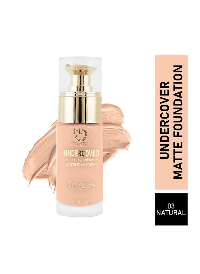 matt look Undercover 24H Full Coverage Matte Foundation | Weight Less Formula| Water Proof | Oil Control | Hides Blemishes And Pores | Gives Smooth Finish On Face | Easily Blendable And Buildable Formula| 30 Ml - Natural  - Image 5