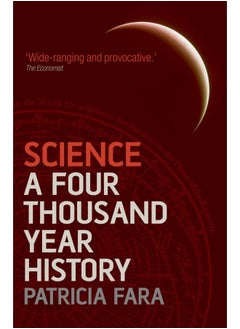 Science: A Four Thousand Year History 