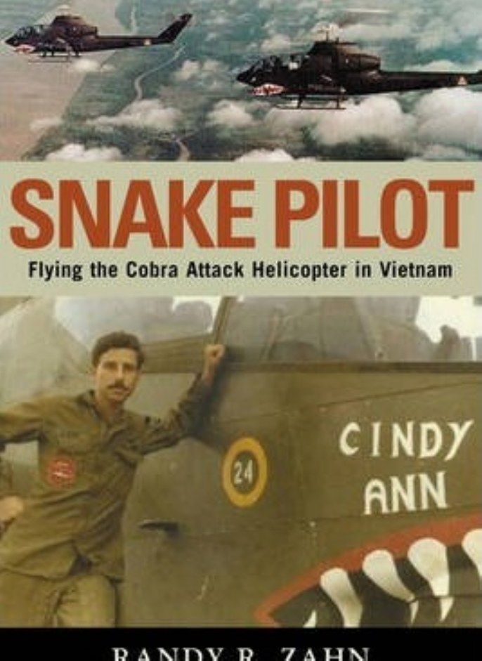 Snake Pilot: Flying the Cobra Attack Helicopter in Vietnam 