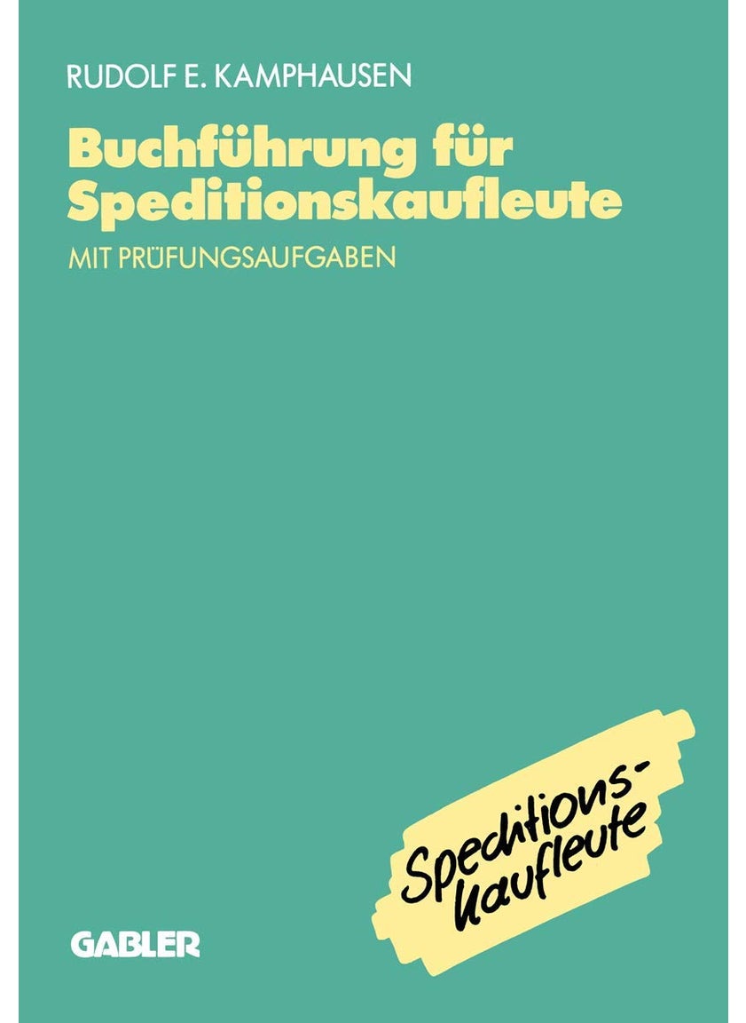 Buchführung für Speditionskaufleute: mit Prüfungsaufgaben 