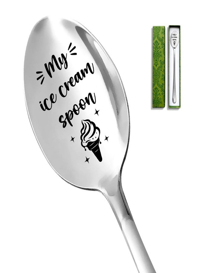 Levaukiem Funny My Ice Cream Spoon, Stainless Steel Dessert Coffee Scoop Cheese Spoon, for Ice Cream Lovers, Men, Women, Friends Birthday Valentine's Day Christmas Gifts - Image 1