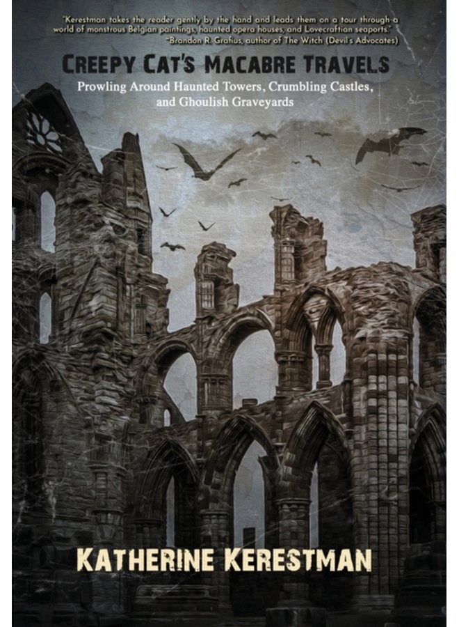 Creepy Cat s Macabre Travels - Hardback