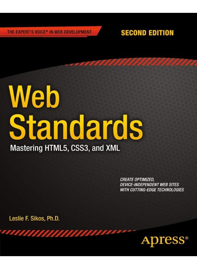 Web Standards: Mastering HTML5, CSS3, and XML