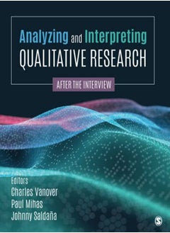 Analyzing and Interpreting Qualitative Research 