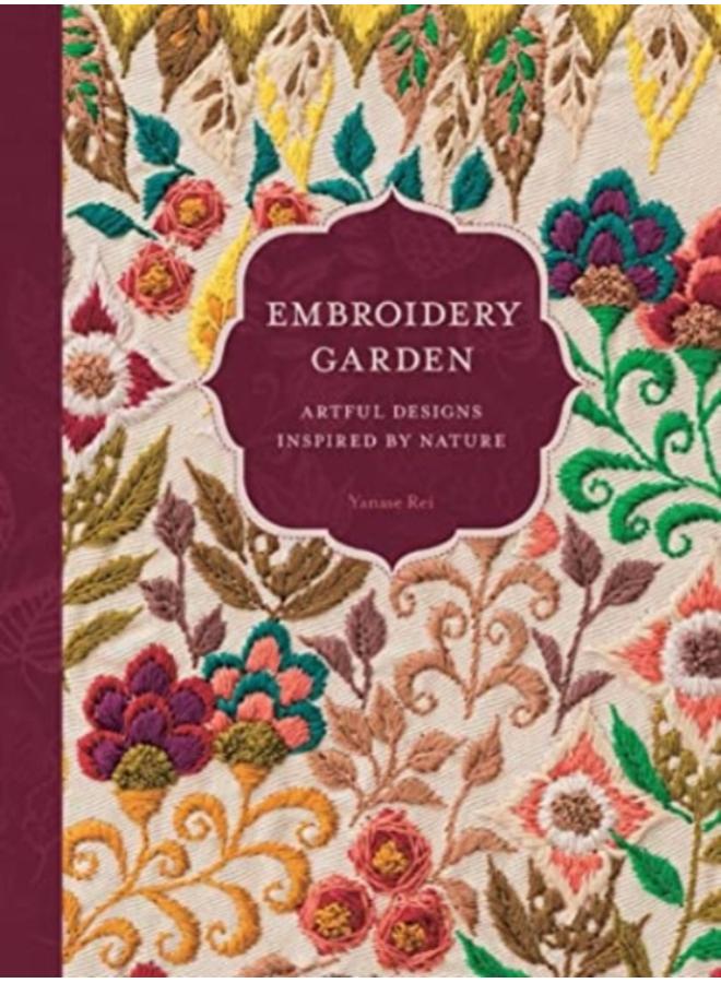 Embroidery Garden : Artful Designs Inspired by Nature 