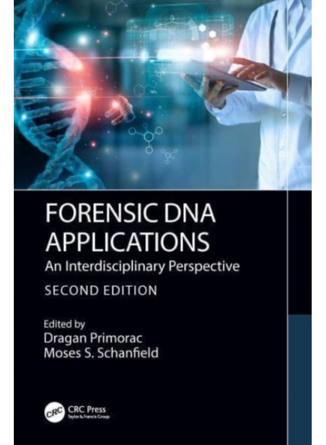 Forensic DNA Applications An Interdisciplinary Perspective - Paperback
