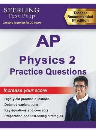 Sterling Test Prep AP Physics 2 Practice Questions: High Yield AP Physics 2 Practice Questions with Detailed Explanations - pzsku/ZD80CC5C155247037C0ABZ/45/_/1742893305/36495342-dc0b-4304-b30a-4d938adf4280