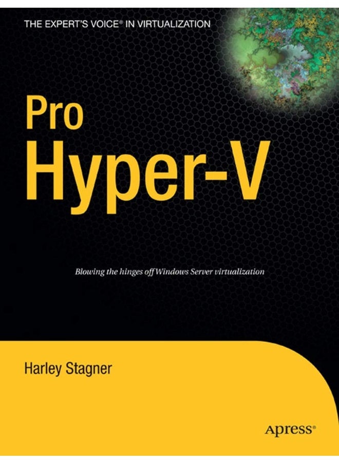 Pro Hyper-V: A Problem-Solution Approach 