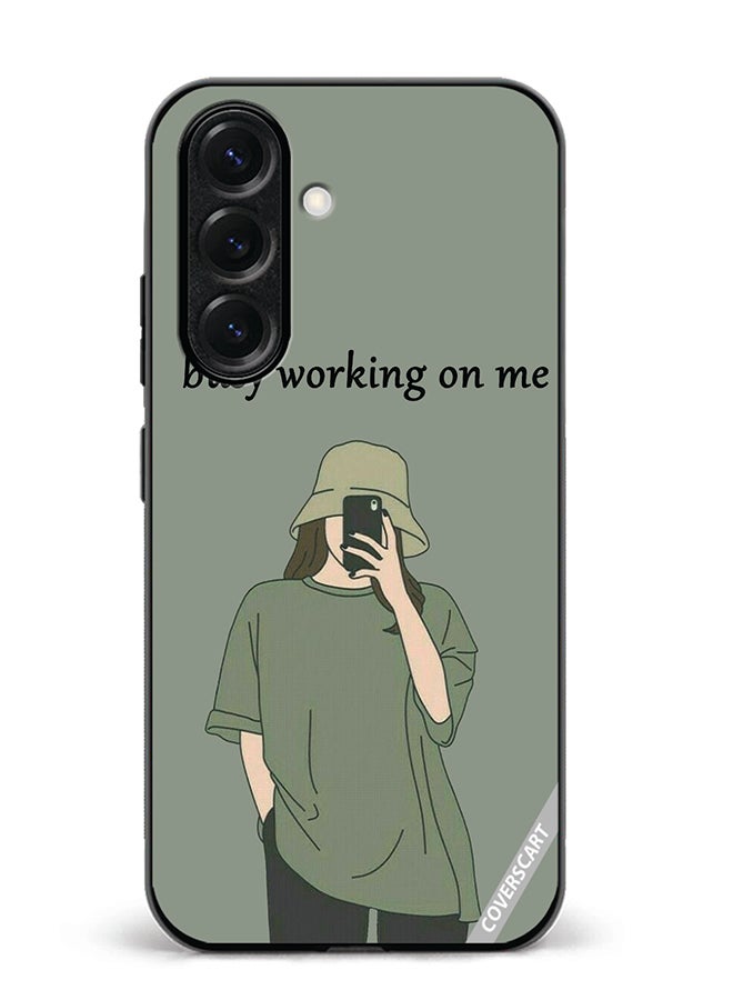 VR CREATIVE Protective Case Cover For Samsung Galaxy S25 Busy Working On Me Design Multicolour