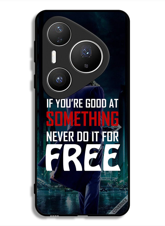 Covernex Huawei Pura 80 Pro Protective Case Cover If You Are Good At Something - Image 1