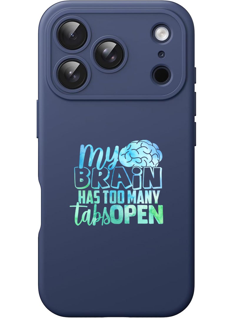 Theodor Protective Slim Fit Case Liquid Silicone Cover with Full Body Protection Anti-Scratch Shockproof Case For Apple iPhone 17 Pro Max (Blue) My brain has too many tabs open - Image 1