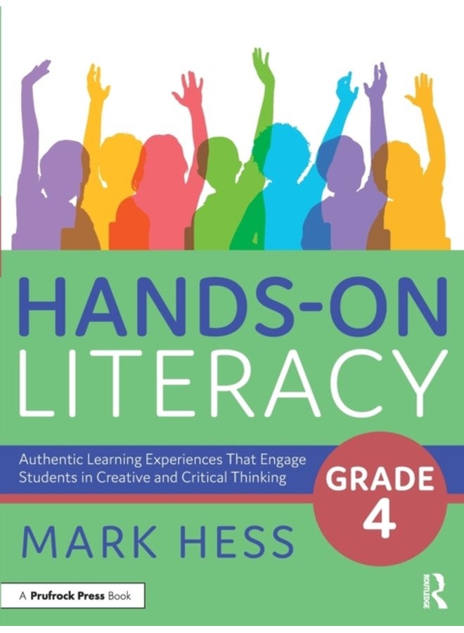 Hands On Literacy Grade 4 Authentic Learning Experiences That Engage Students in Creative and Critical Thinking - Paperback