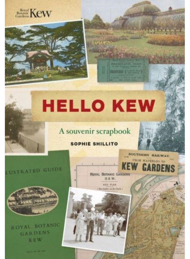 Hello Kew A souvenir scrapbook - Hardback