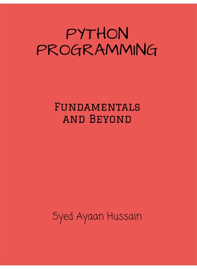Python Programming : The Fundamentals and Beyond - Image 1