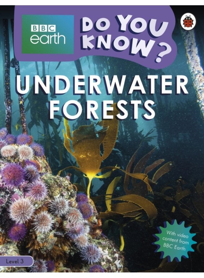 Do You Know Level 3 BBC Earth Underwater Forests - Paperback