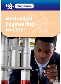 CXC Study Guide: Mechanical Engineering for CSEC: A CXC Study Guide 