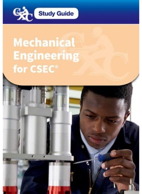 CXC Study Guide: Mechanical Engineering for CSEC: A CXC Study Guide