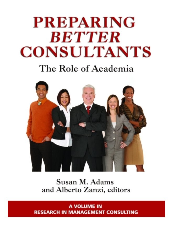 Preparing Better Consultants The Role of Academia - Paperback