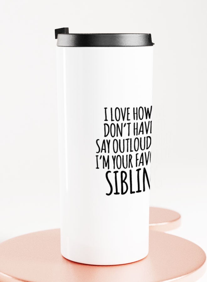 LIT White Tumbler Favorite Sibling Quote Straight Tumbler Favorite Brother Gift Favorite Sister Gift - Image 2